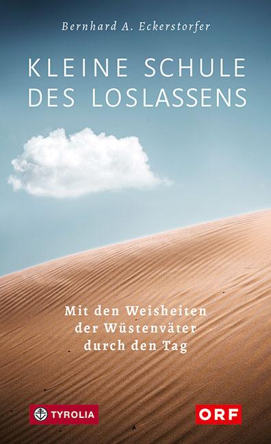 Cover: 9783702237370 | Kleine Schule des Loslassens | Bernhard A. Eckerstorfer | Buch | 2019