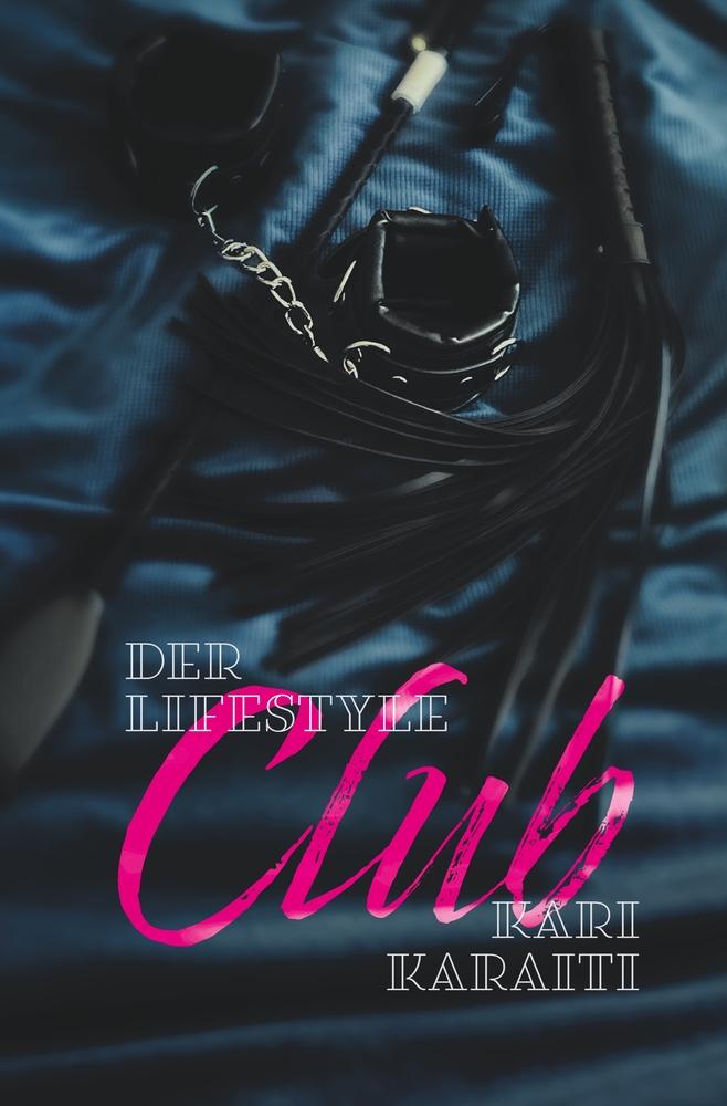 Cover: 9783757959401 | Der Lifestyle Club | Kari Karaiti | Taschenbuch | Paperback | 448 S.