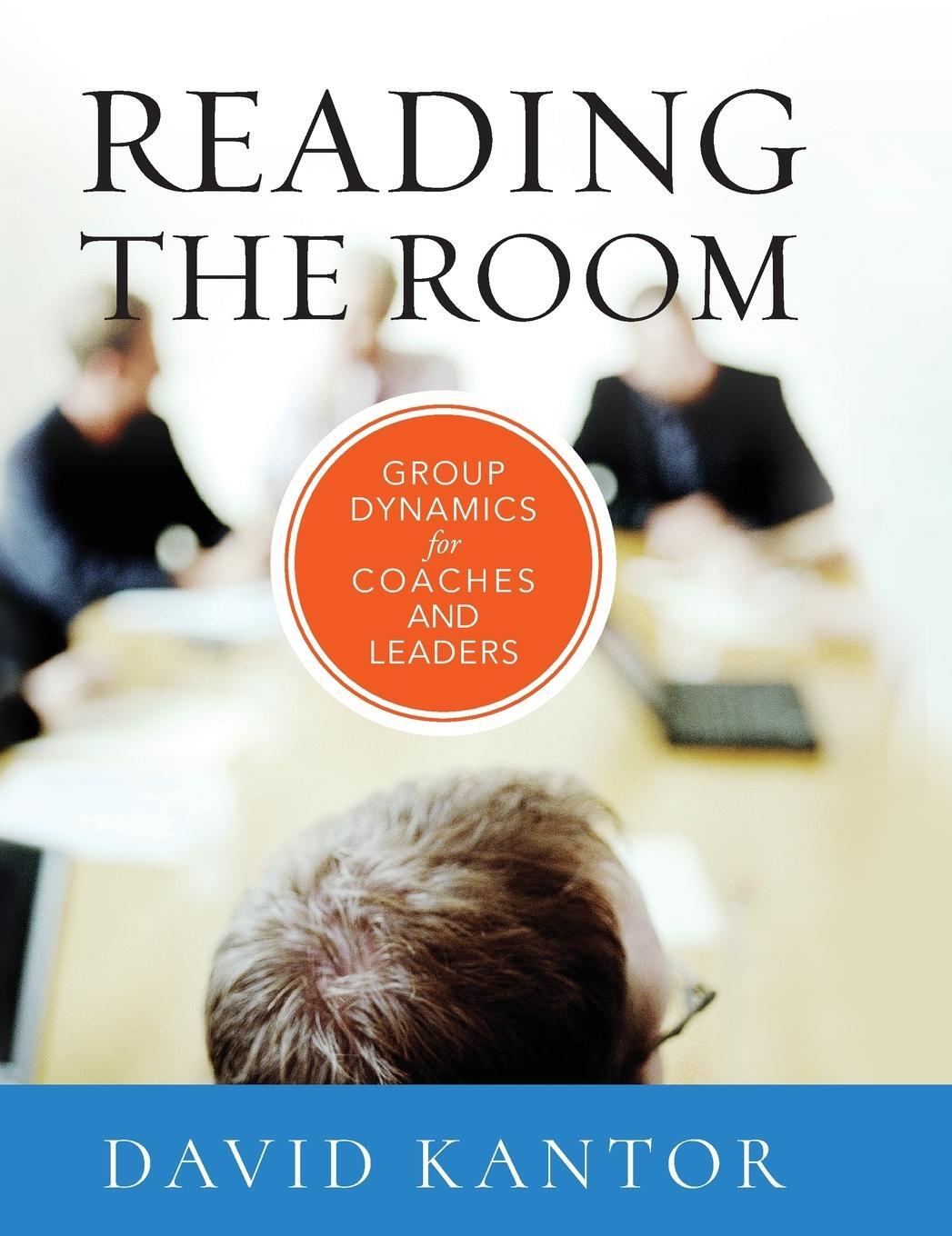 Cover: 9780470903438 | Reading the Room | David Kantor | Buch | 425 S. | Englisch | 2012