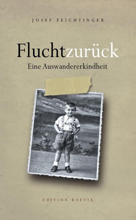 Cover: 9788872836279 | Flucht zurück | Eine Auswandererkindheit | Josef Feichtinger | Buch