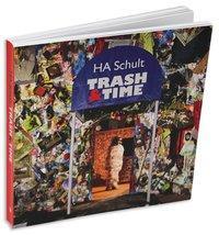 Cover: 9783862063123 | HA Schult - Trash &amp; Time | Engl/dt | HA Schult | Taschenbuch | 2013