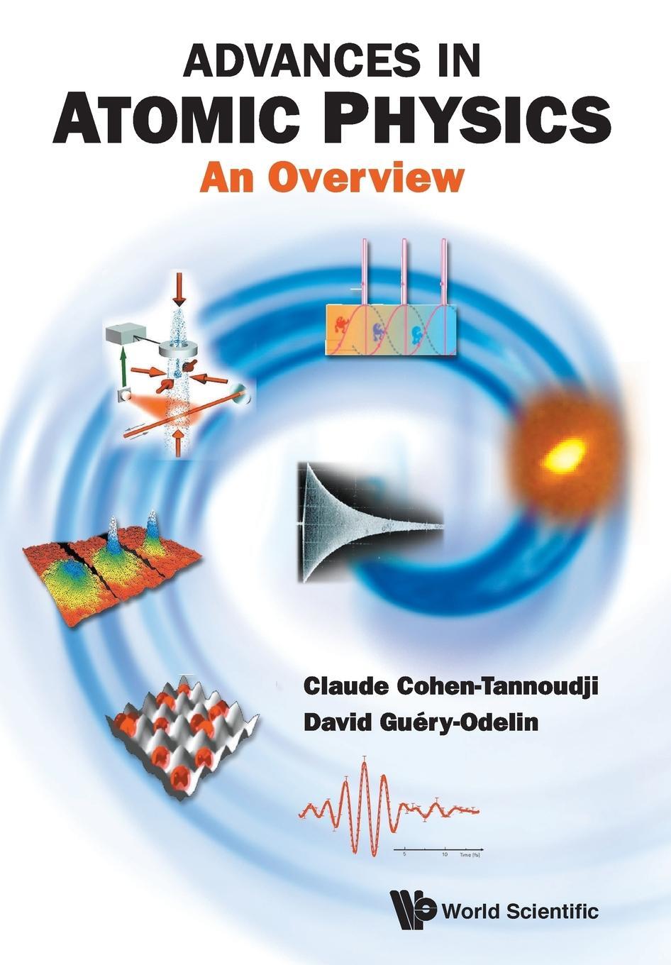 Cover: 9789812774972 | ADVANCES IN ATOMIC PHYSICS | Cohen-Tannoudji Claude Et Al | Buch