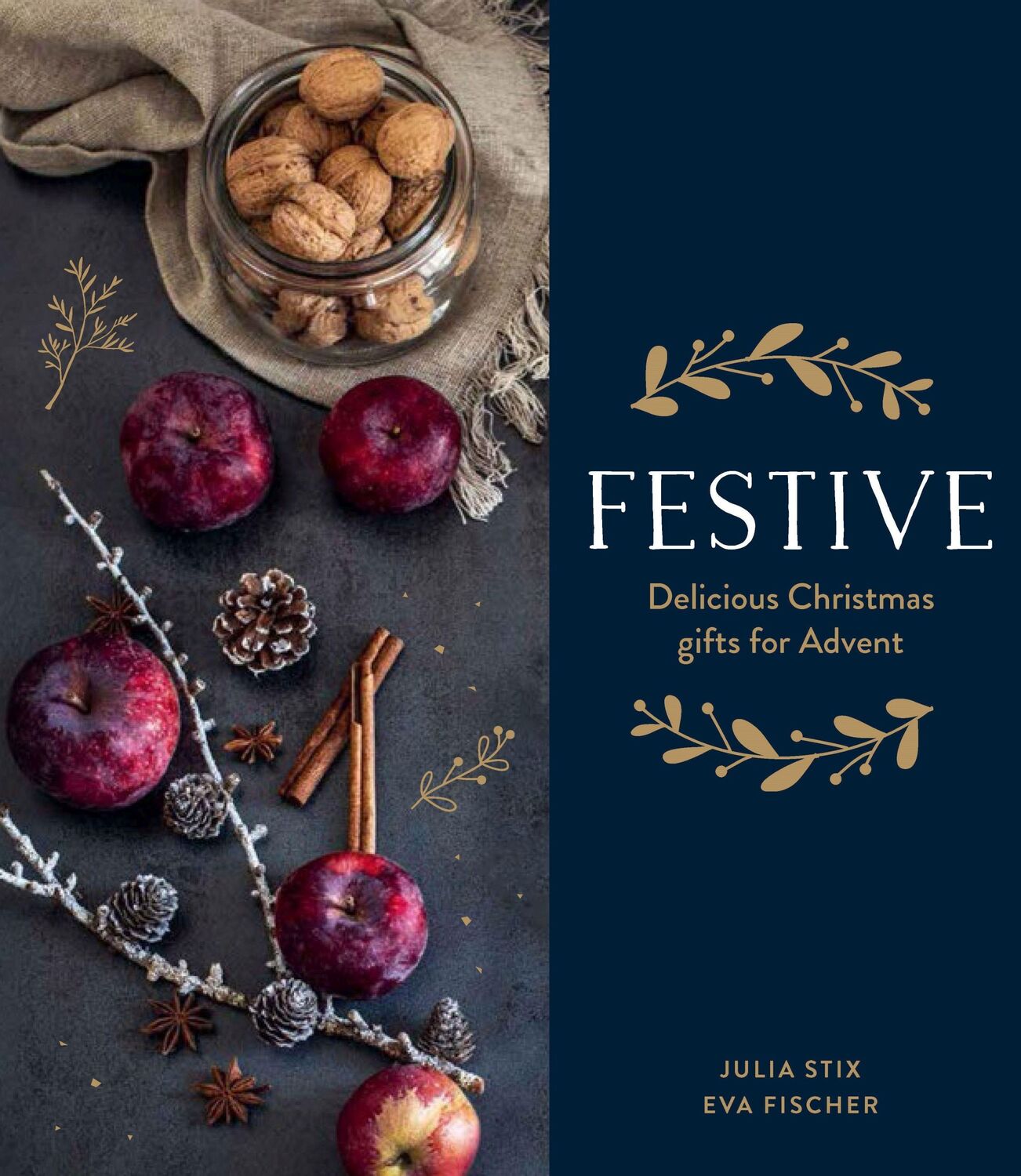 Cover: 9781911668343 | Festive | Recipes for Advent | Julia Stix | Buch | Englisch | 2021