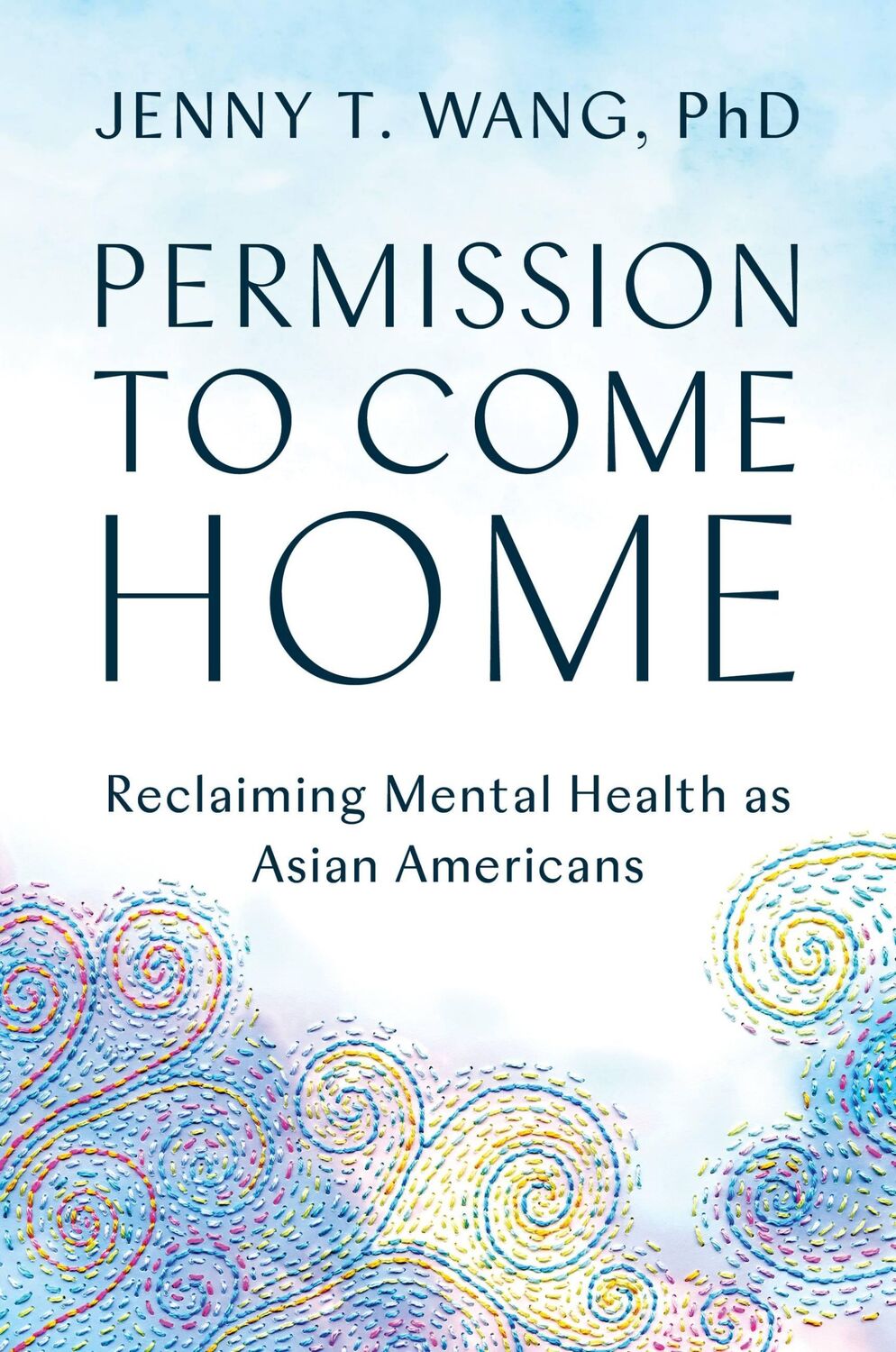 Cover: 9781538708002 | Permission to Come Home | Reclaiming Mental Health as Asian Americans