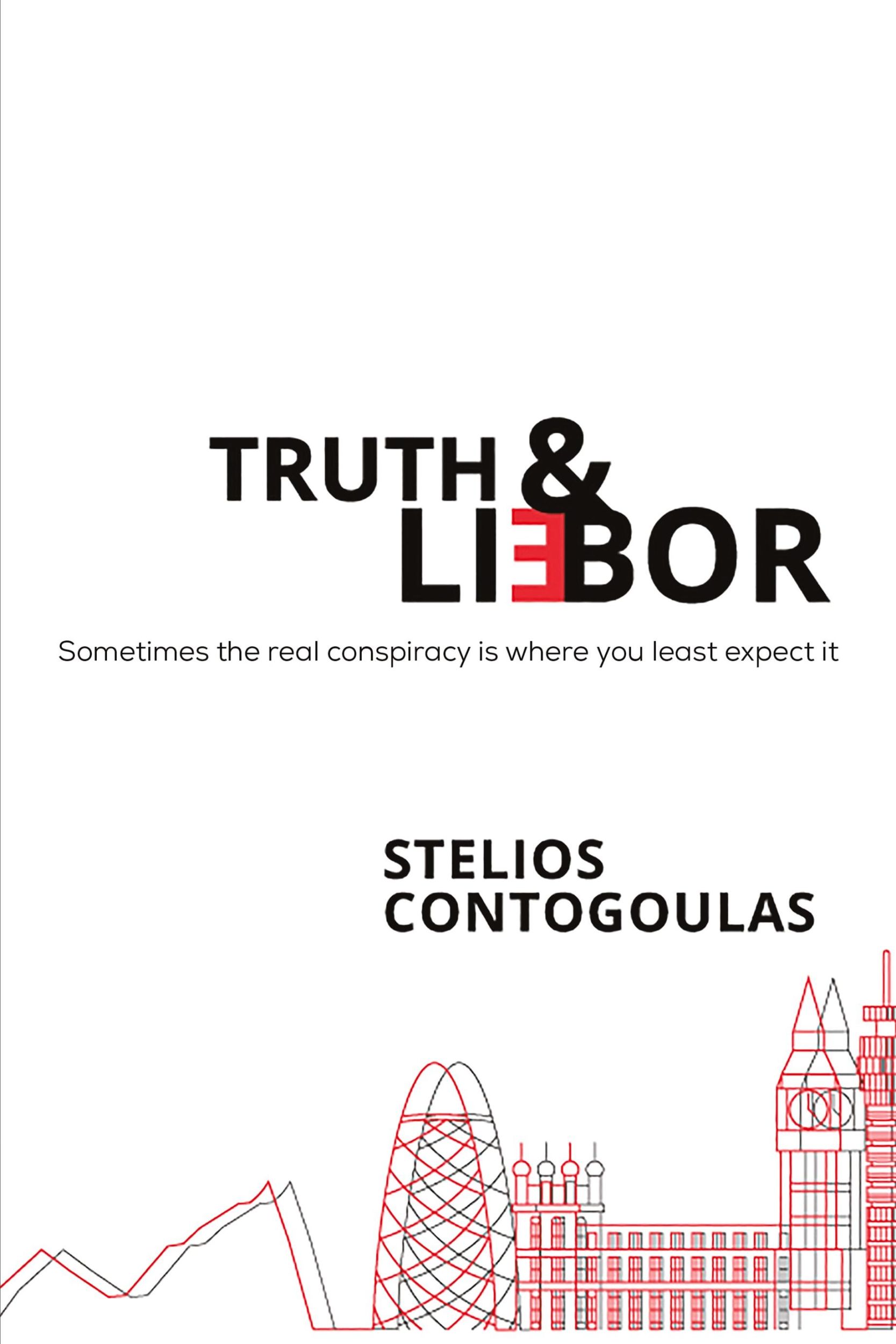 Cover: 9781528946513 | Truth &amp; Li(e)bor | Stelios Contogoulas | Taschenbuch | Paperback