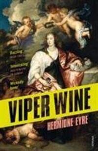 Cover: 9780099581666 | Viper Wine | Hermione Eyre | Taschenbuch | Kartoniert / Broschiert