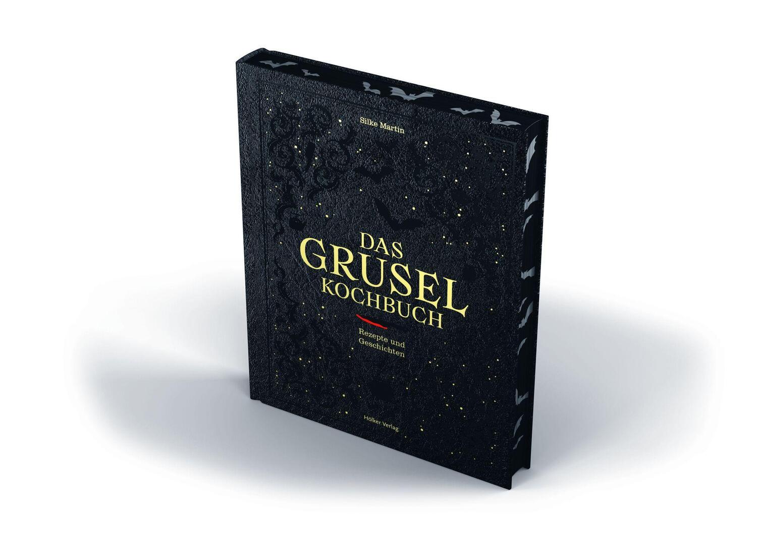 Bild: 9783756710287 | Das Gruselkochbuch | Rezepte und Geschichten | Silke Martin | Buch