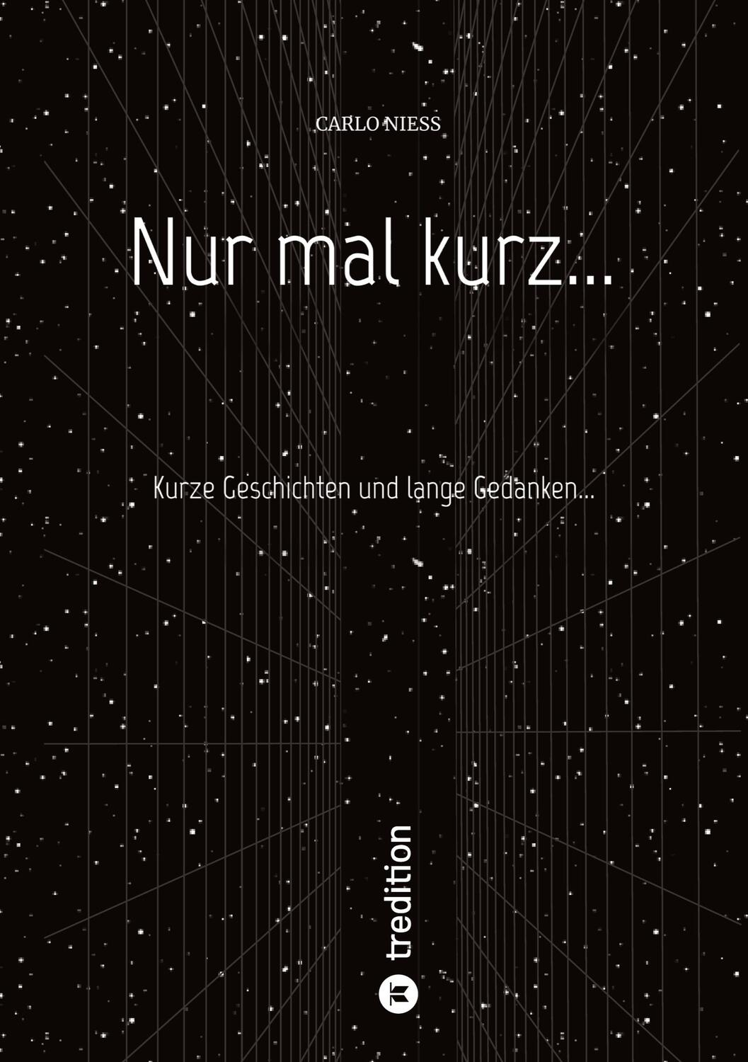 Cover: 9783347594104 | Nur mal kurz... | Kurze Geschichten und lange Gedanken... | Niess