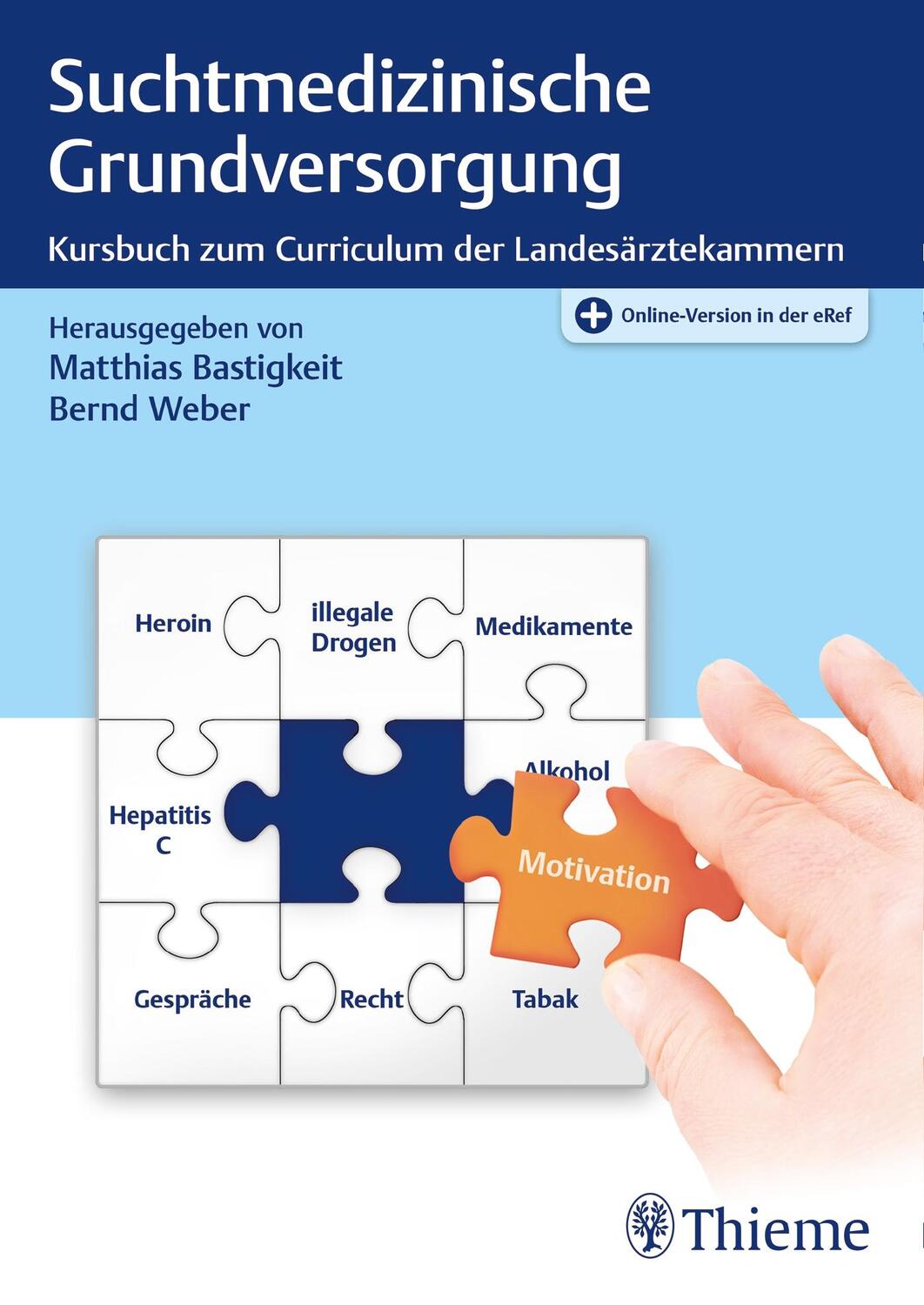 Cover: 9783132401365 | Suchtmedizinische Grundversorgung | Matthias Bastigkeit (u. a.) | 2018