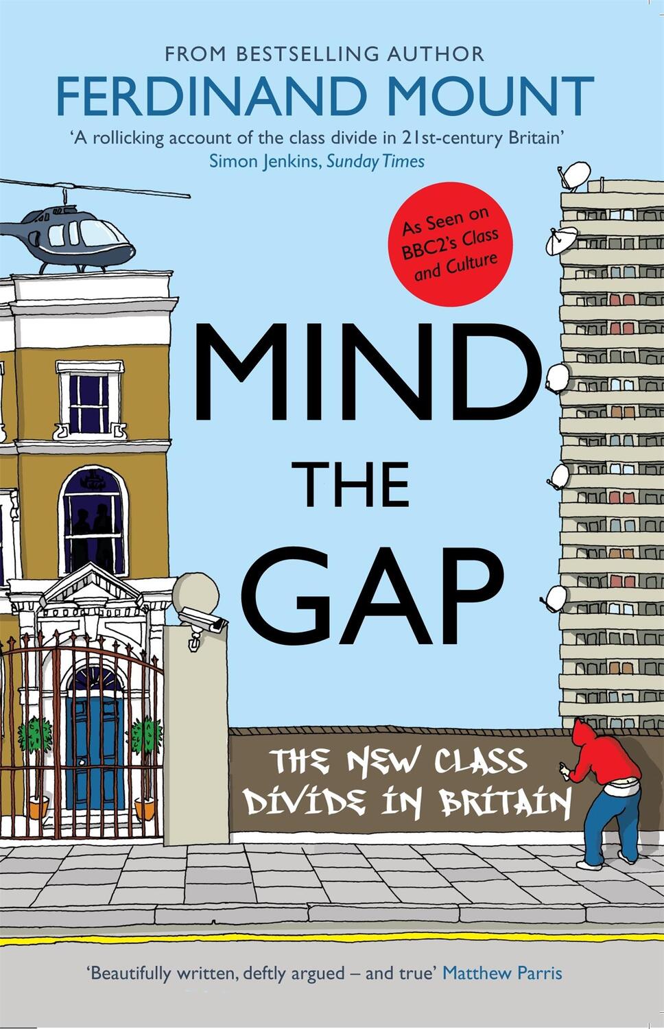 Cover: 9781906021955 | Mind the Gap | Ferdinand Mount | Taschenbuch | Kartoniert / Broschiert