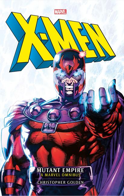 Cover: 9781789093322 | Marvel classic novels - X-Men: The Mutant Empire Omnibus | Golden