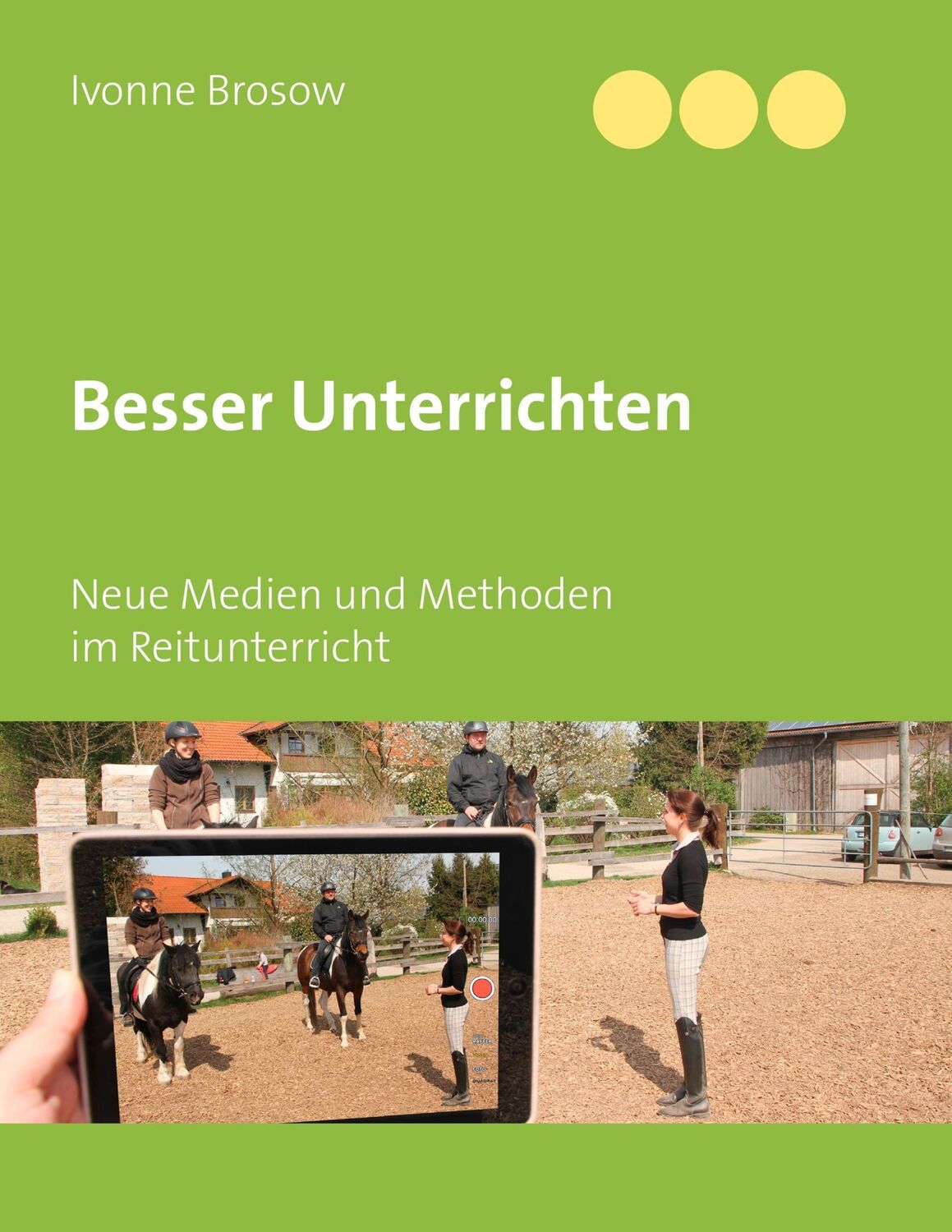 Cover: 9783744828451 | Besser unterrichten | Neue Medien und Methoden im Reitunterricht