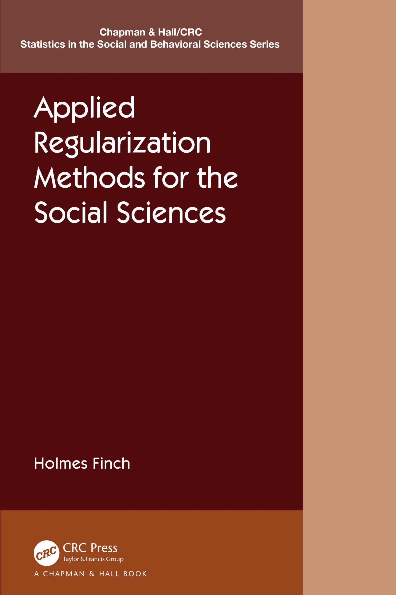 Cover: 9780367408787 | Applied Regularization Methods for the Social Sciences | Holmes Finch