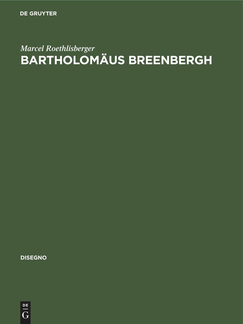 Cover: 9783112416396 | Bartholomäus Breenbergh | Marcel Roethlisberger | Buch | Disegno