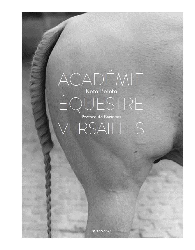 Cover: 9782330113889 | Koto Bolofo: The Equestrian Academy of Versailles | Steierhoffer