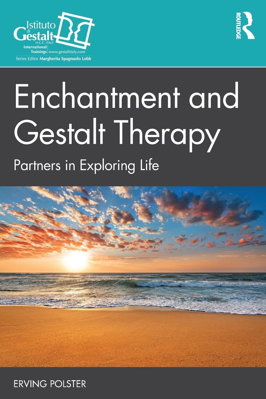 Cover: 9780367612733 | Enchantment and Gestalt Therapy | Partners in Exploring Life | Polster