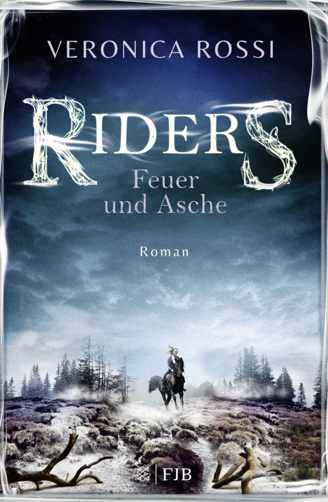 Cover: 9783841402240 | Riders - Feuer und Asche | Veronica Rossi | Taschenbuch | 464 S.