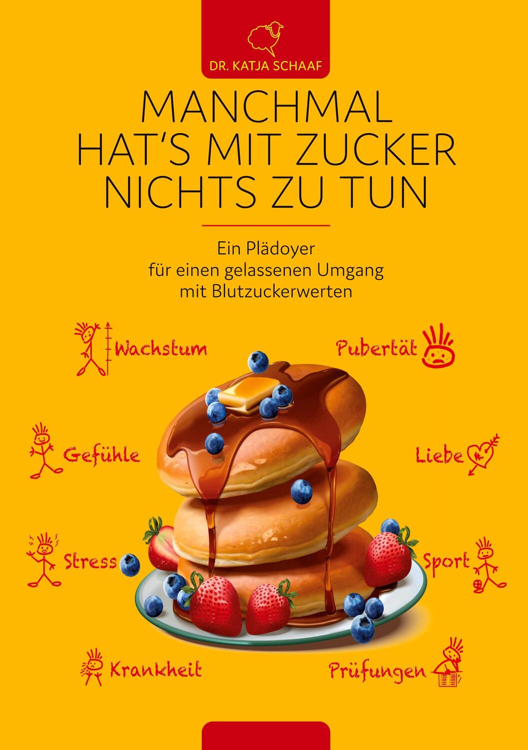 Cover: 9783347130661 | Manchmal hat's mit Zucker Nichts zu tun | Katja Schaaf | Taschenbuch