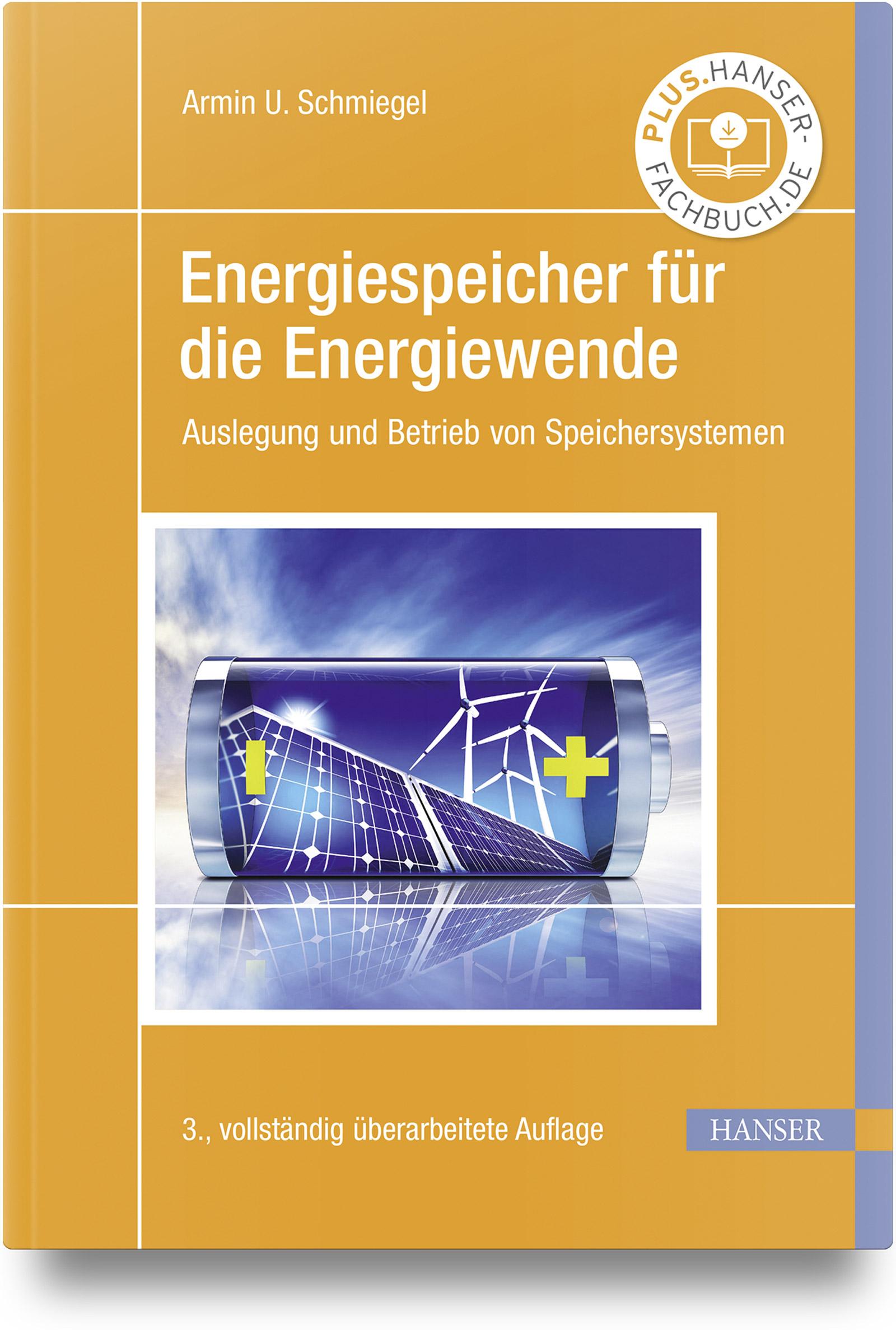 Cover: 9783446475823 | Energiespeicher für die Energiewende | Armin U. Schmiegel | Buch