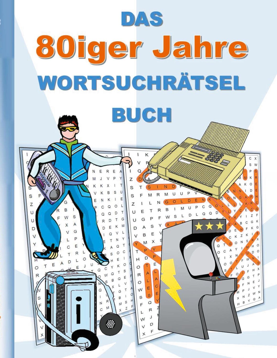 Cover: 9783754353462 | DAS 80iger Jahre WORTSUCHRÄTSEL BUCH | Brian Gagg | Taschenbuch | 2021