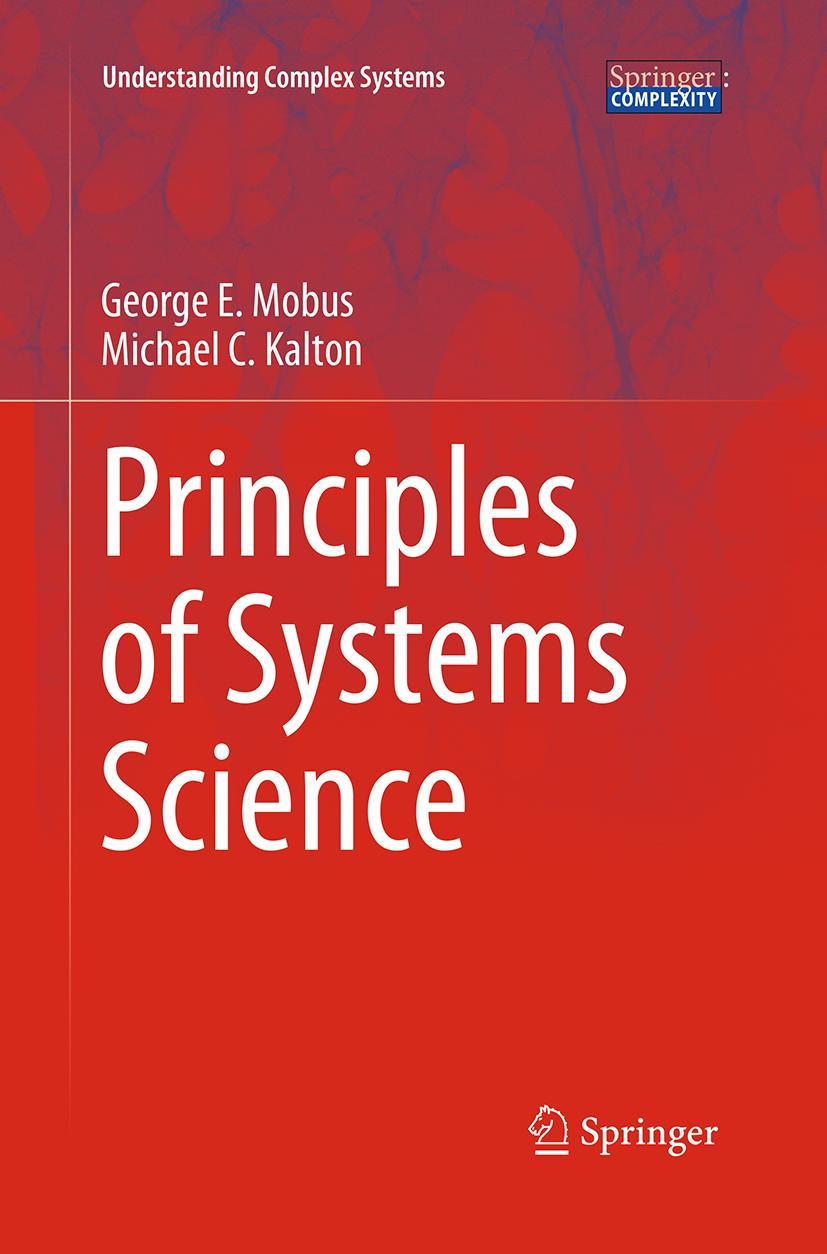 Cover: 9781493951390 | Principles of Systems Science | Michael C. Kalton (u. a.) | Buch