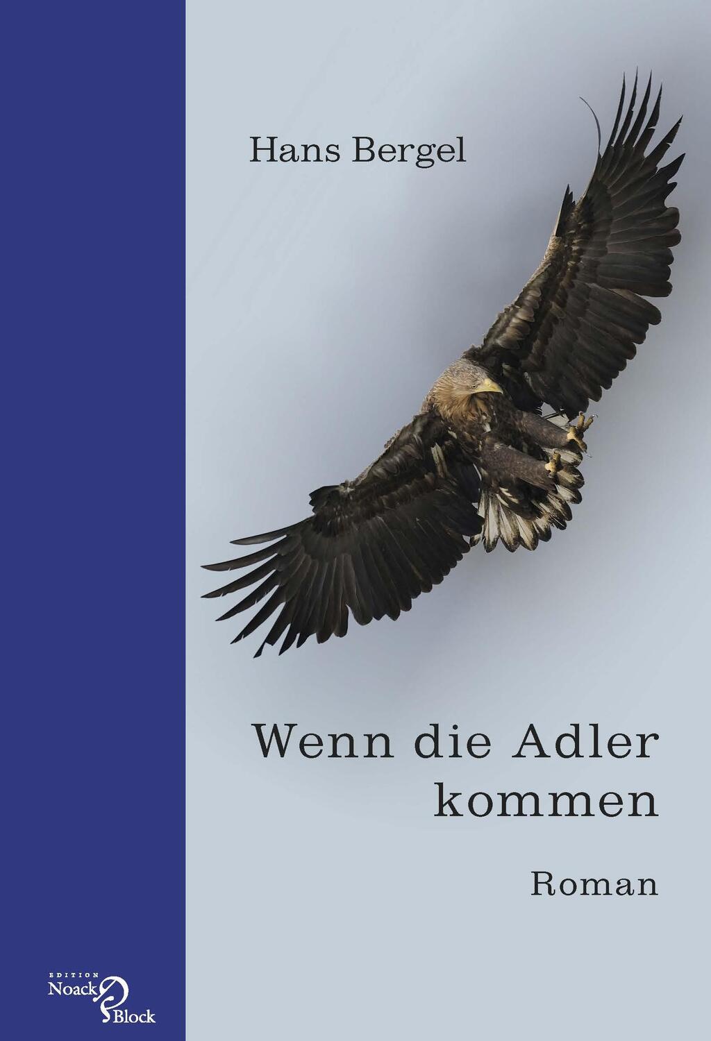 Cover: 9783868130287 | Wenn die Adler kommen | Hans Bergel | Buch | 364 S. | Deutsch | 2015