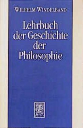 Cover: 9783161457906 | Lehrbuch der Geschichte der Philosophie | Wilhelm Windelband | Buch