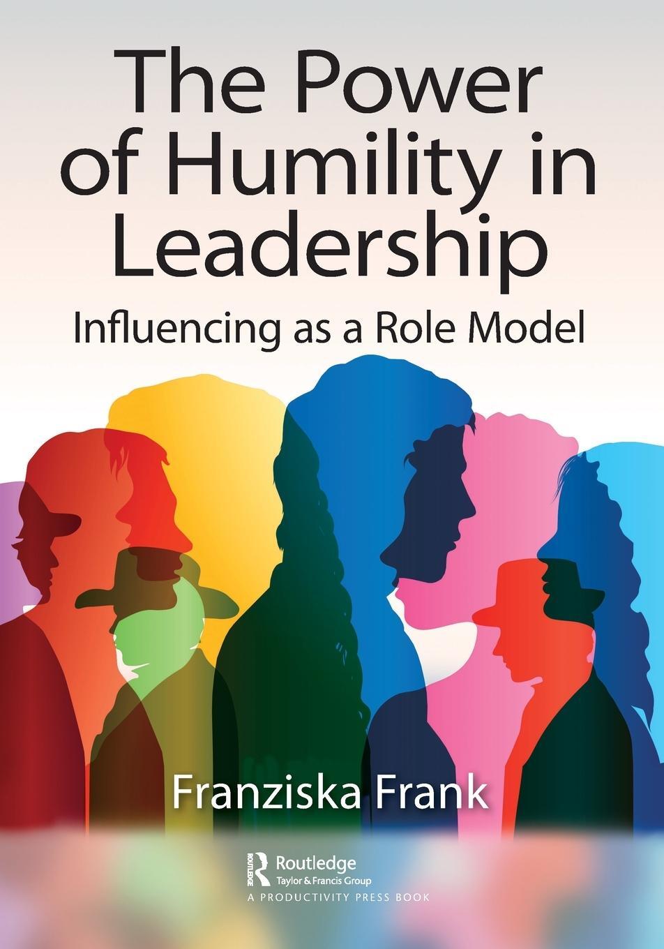 Cover: 9781032414195 | The Power of Humility in Leadership | Influencing as a Role Model