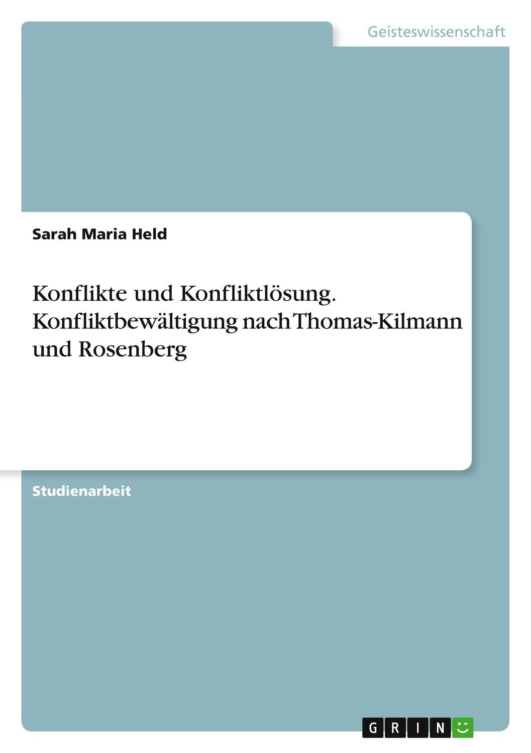 Cover: 9783668807402 | Konflikte und Konfliktlösung. Konfliktbewältigung nach...