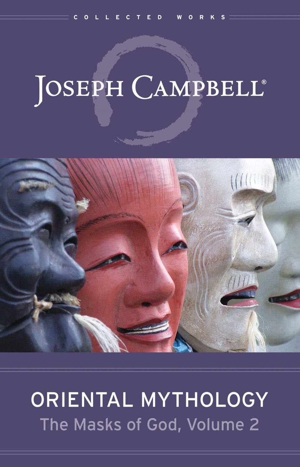 Cover: 9781608687282 | Oriental Mythology (the Masks of God, Volume 2) | Joseph Campbell