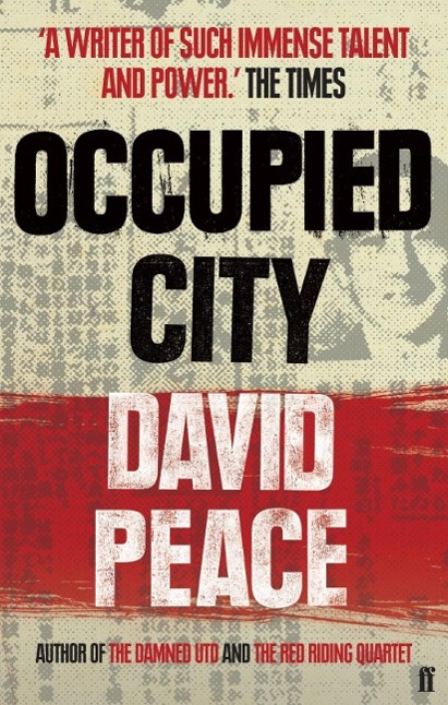 Cover: 9780571232031 | Occupied City | Tokyo Trilogy 2 | David Peace | Taschenbuch | 292 S.