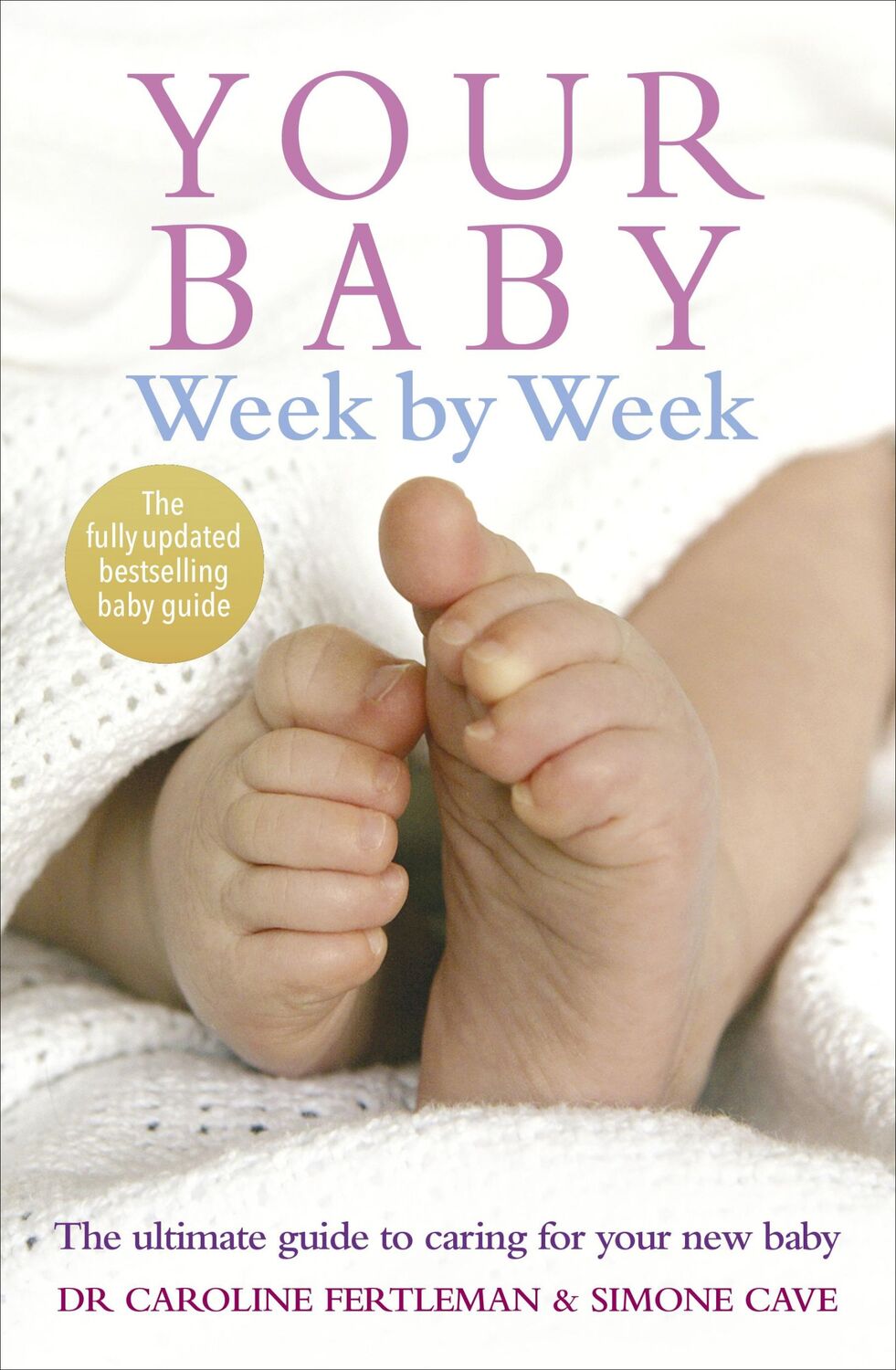 Cover: 9780091910556 | Your Baby Week By Week | Caroline Fertleman (u. a.) | Taschenbuch