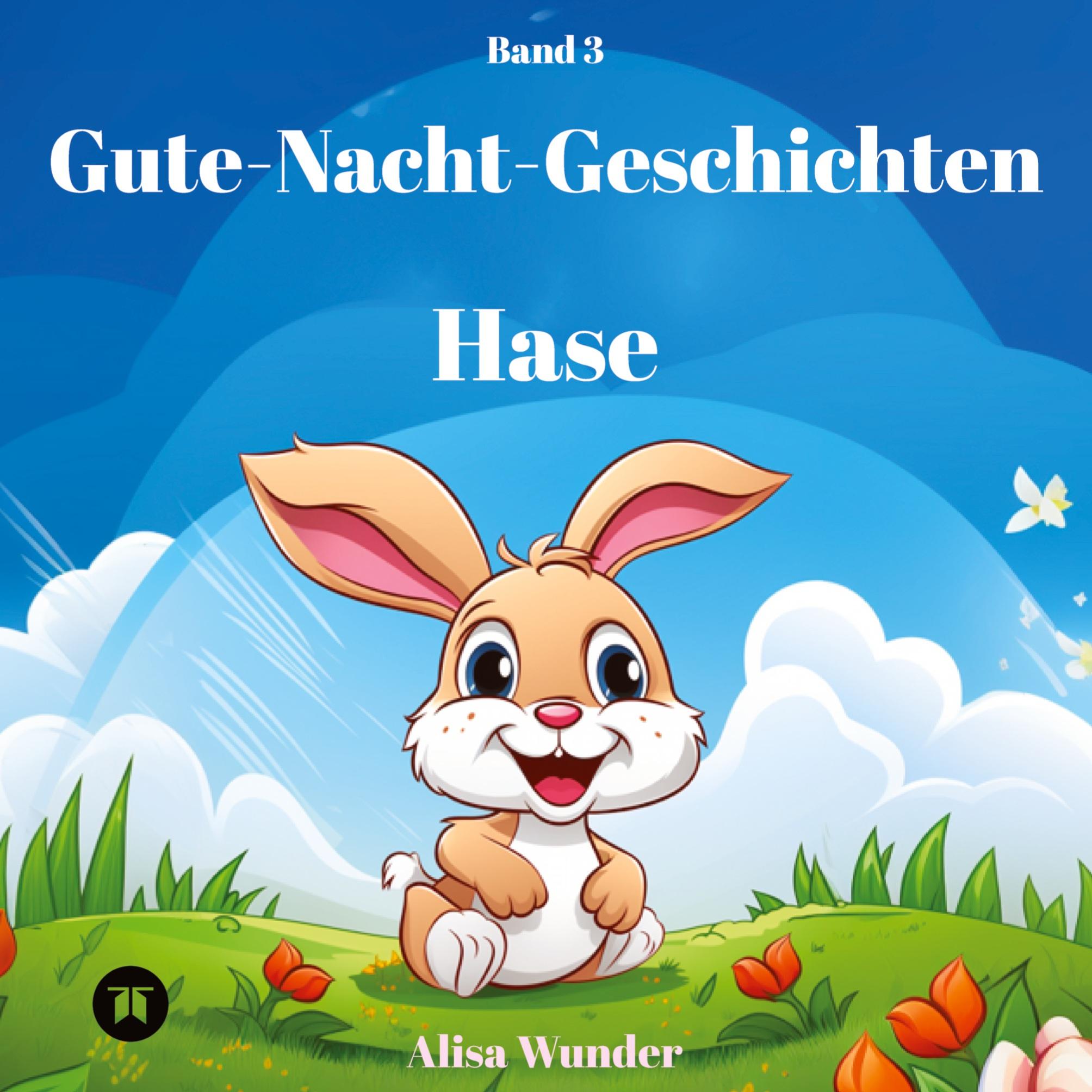 Cover: 9783384104649 | Gute-Nacht-Geschichten - Hase | Alisa Wunder | Taschenbuch | Paperback