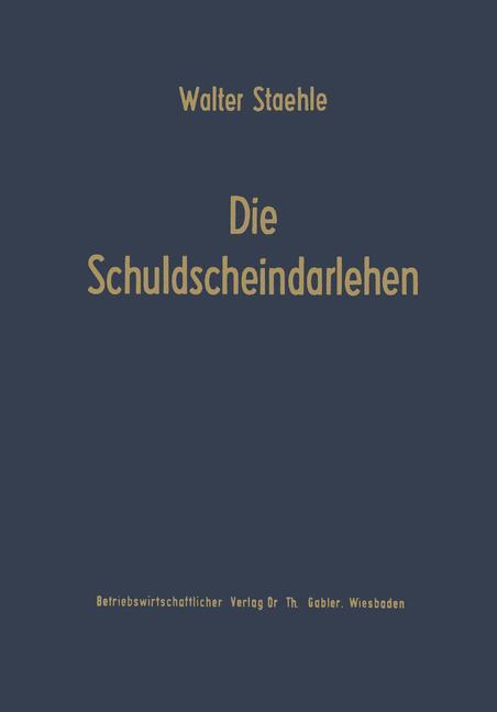 Cover: 9783663031116 | Die Schuldscheindarlehen | Walter Staehle | Taschenbuch | Paperback