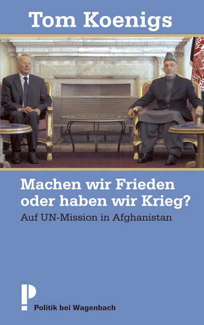 Cover: 9783803136374 | Machen wir Frieden oder haben wir Krieg? | Tom Koenigs | Buch | 272 S.