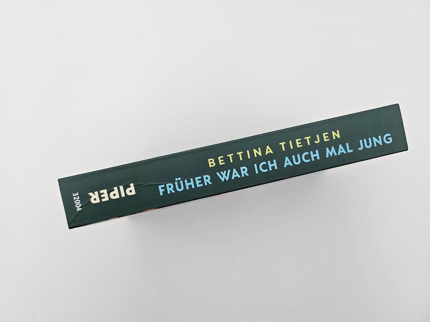 Bild: 9783492320047 | Früher war ich auch mal jung | Bettina Tietjen | Taschenbuch | 304 S.