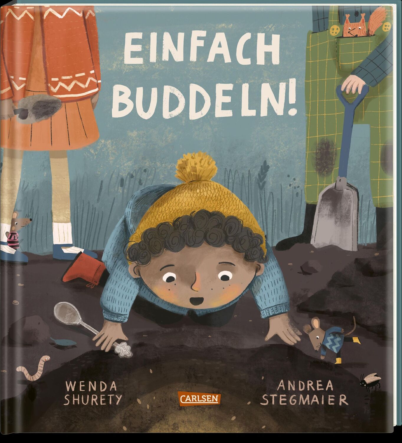 Cover: 9783551521965 | Einfach buddeln! | Ein Bilderbuch für neugierige Kinder ab 3 Jahren