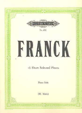 Cover: 9790577082080 | 18 Short Selected Pieces | César Franck | Buch | Edition Peters