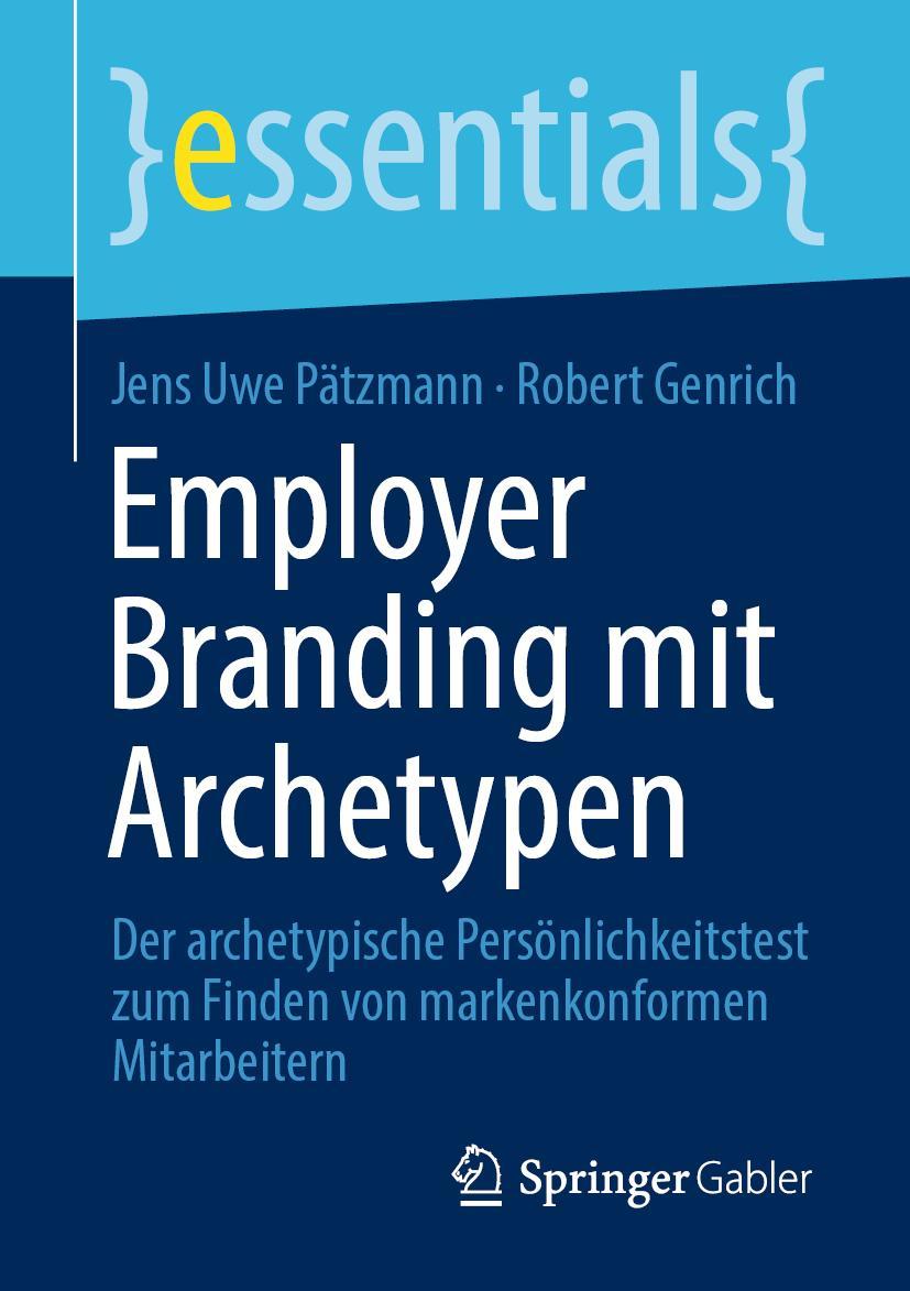 Cover: 9783658312893 | Employer Branding mit Archetypen | Robert Genrich (u. a.) | Buch | xi