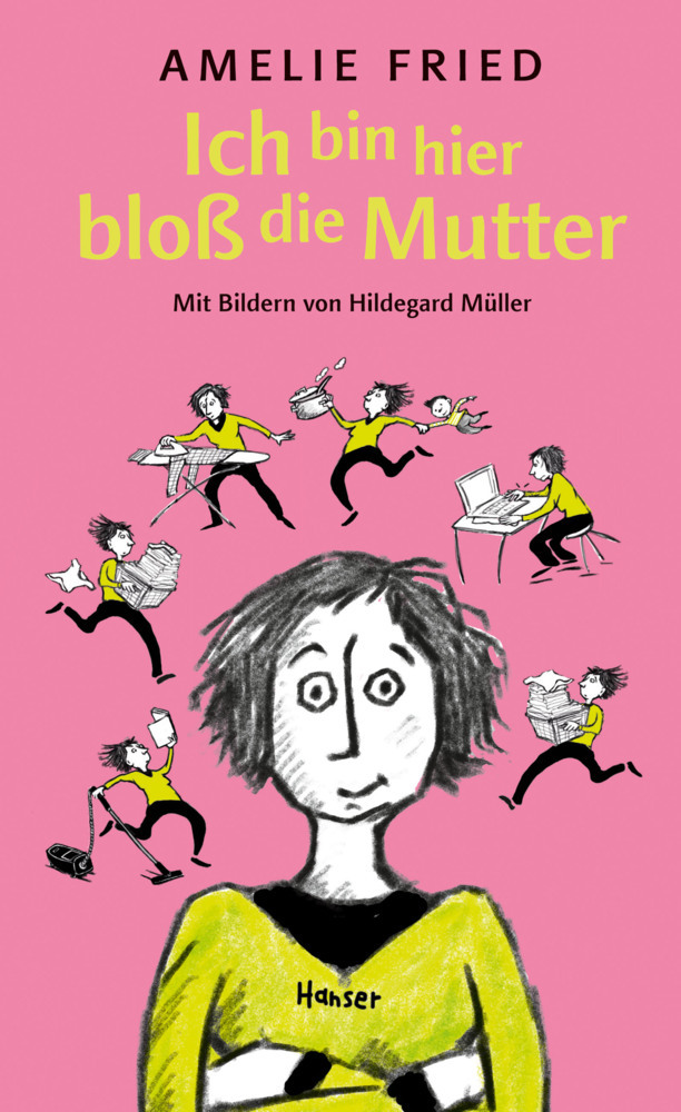 Cover: 9783446264311 | Ich bin hier bloß die Mutter | Amelie Fried | Buch | 128 S. | Deutsch