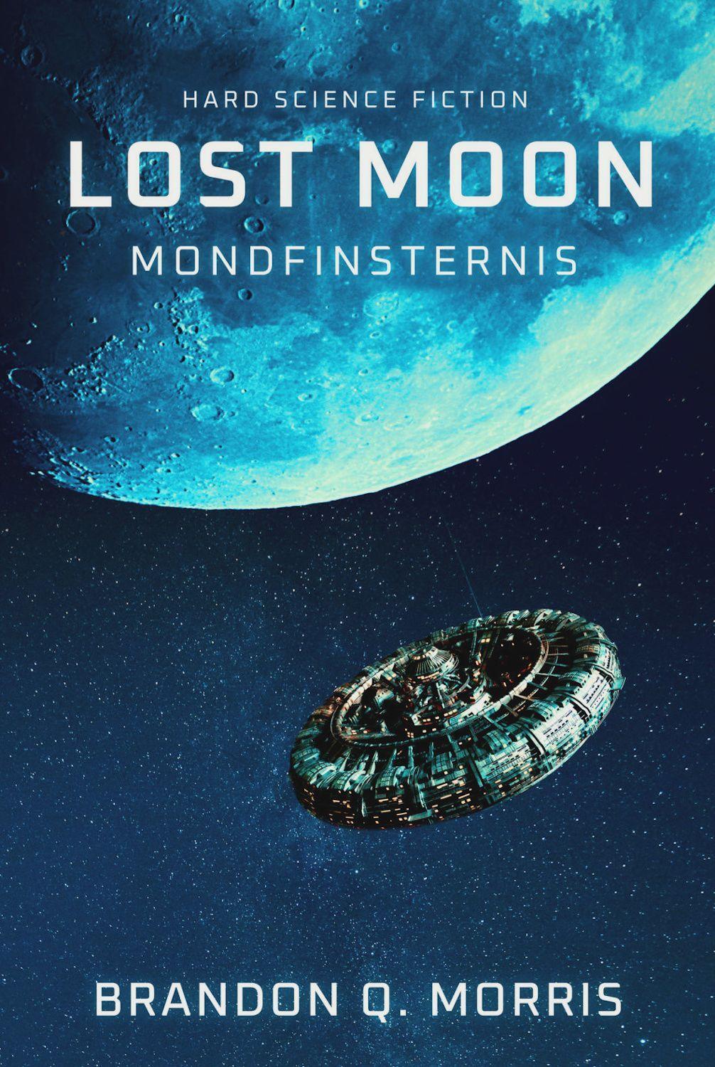 Cover: 9783963572890 | Lost Moon: Mondfinsternis | Science Fiction Thriller | Morris | Buch