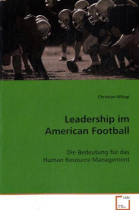 Cover: 9783639075724 | Leadership im American Football | Christian Wilagi | Taschenbuch