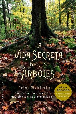 Cover: 9788491110835 | La vida secreta de los árboles | Peter Wohlleben | Taschenbuch | 2016