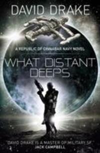 Cover: 9781785652332 | What Distant Deeps (The Republic of Cinnabar Navy series #8) | Drake