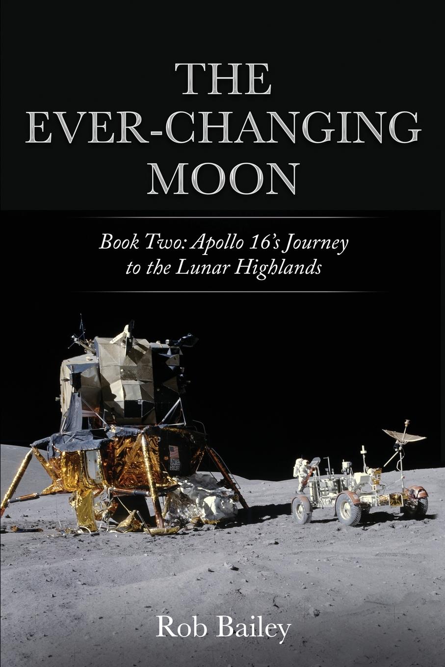 Cover: 9798986736938 | The Ever-Changing Moon | Rob Bailey | Taschenbuch | Paperback | 2023