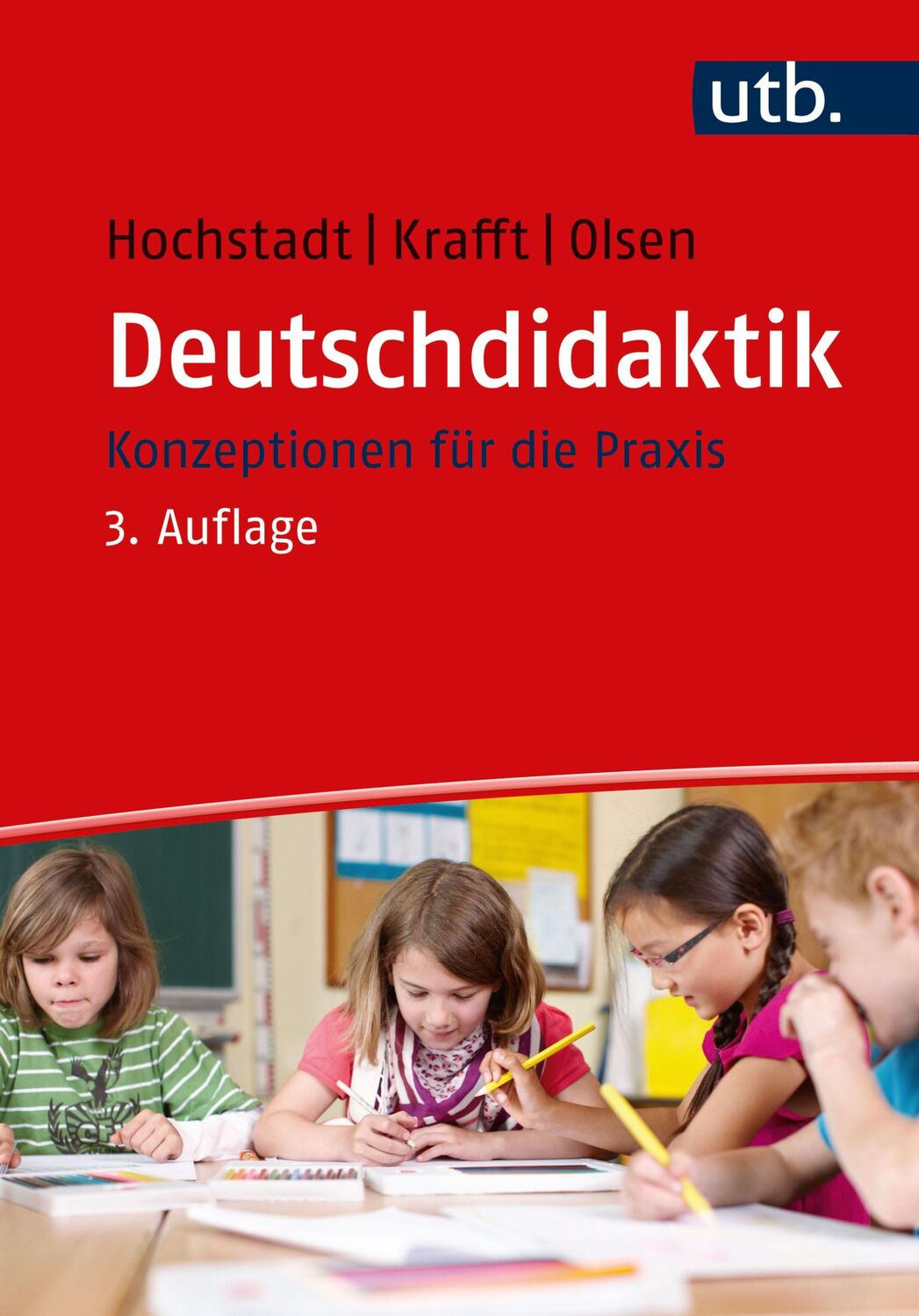 Cover: 9783825259419 | Deutschdidaktik | Konzeptionen für die Praxis | Hochstadt (u. a.)