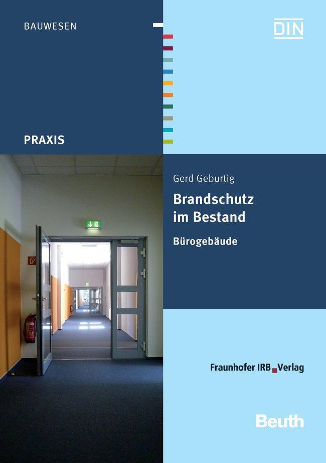 Cover: 9783410219422 | Brandschutz im Bestand | Bürogebäude | Gerd Geburtig | Taschenbuch