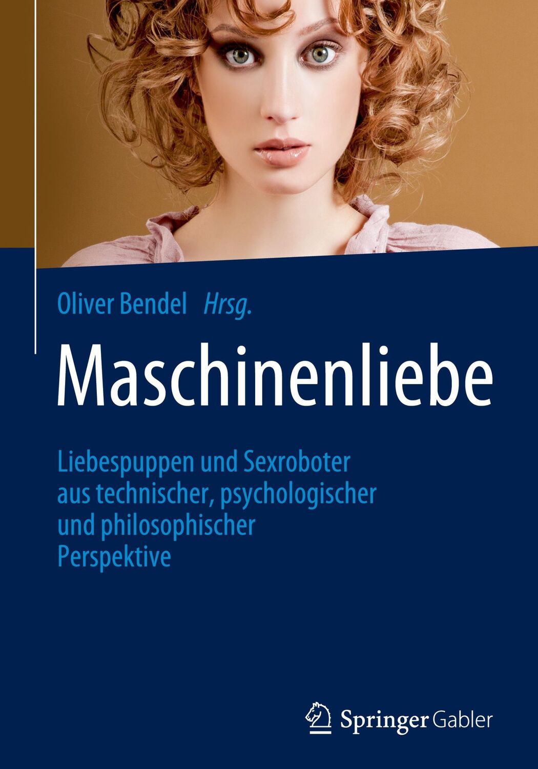 Cover: 9783658298630 | Maschinenliebe | Oliver Bendel | Buch | HC runder Rücken kaschiert | x