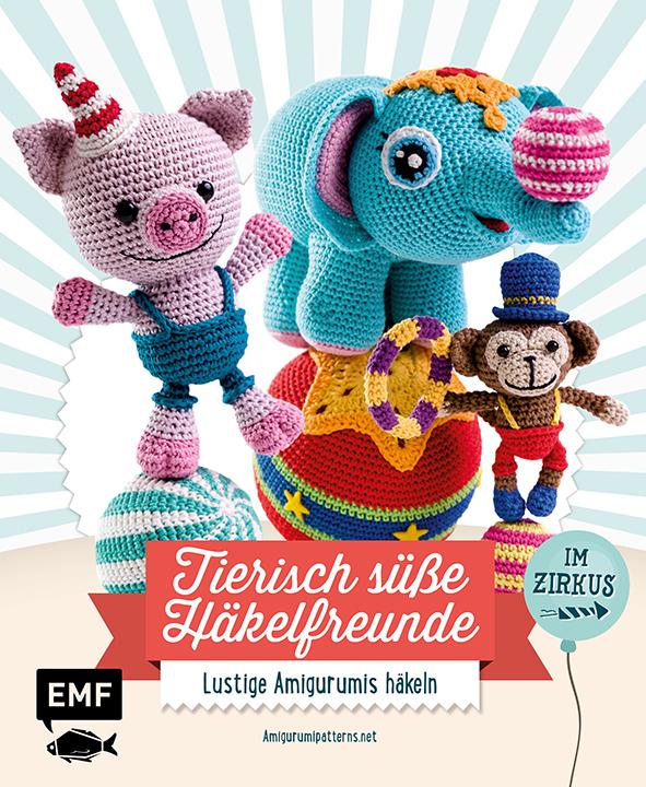 Cover: 9783960936299 | Tierisch süße Häkelfreunde im Zirkus | Lustige Amigurumis häkeln