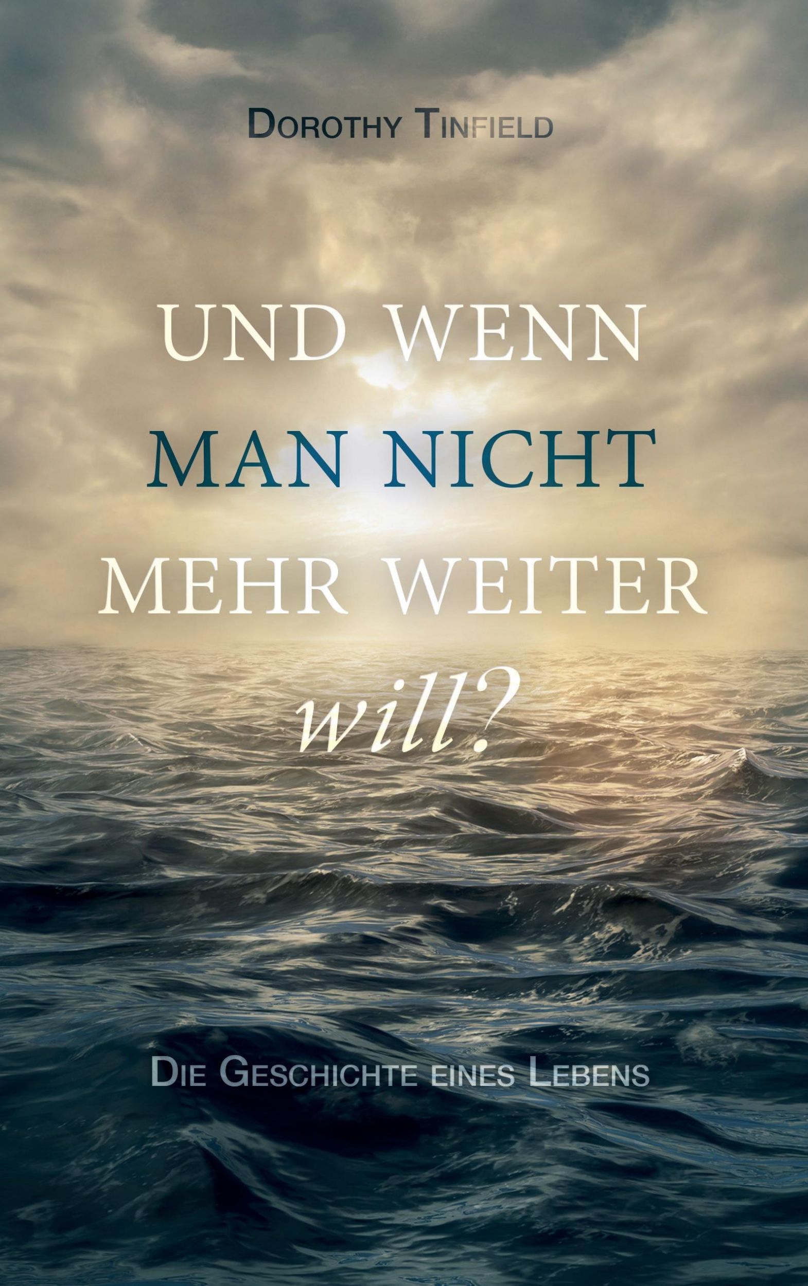 Cover: 9783945233061 | Und wenn man nicht mehr weiter will? | Die Geschichte eines Lebens